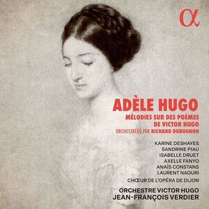 Sandrine Piau - Hugo: Melodies sur des poemes de Victor Hugo  CD